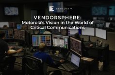 VendorSphere: Motorola’s Vision in the World of Critical Communications
