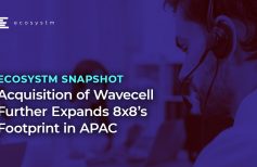 Ecosystm Snapshot: Acquisition of Wavecell Further Expands 8x8’s Footprint in APAC