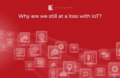 Why are we still at a loss with IoT?