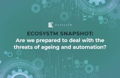 Ecosystm Snapshot: Are we prepared to deal with the threats of ageing and automation?