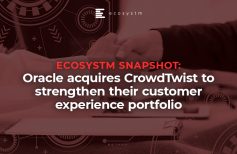 Ecosystm Snapshot: Oracle acquires CrowdTwist to strengthen their customer experience portfolio