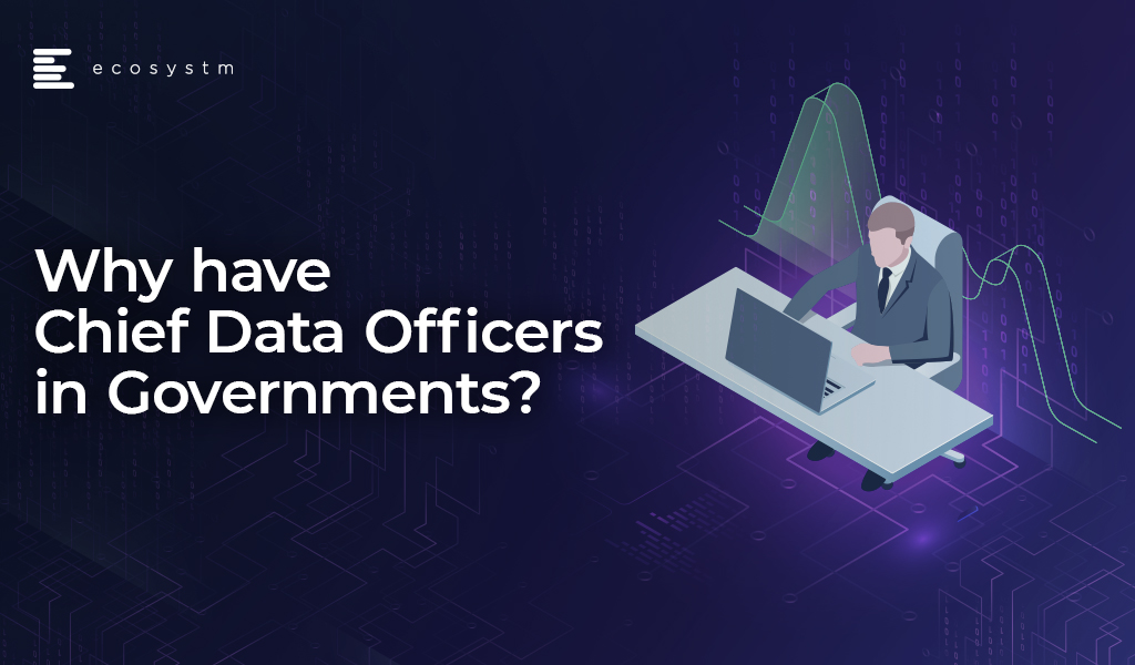 Why-have-Chief-Data-Officers-in-Governments