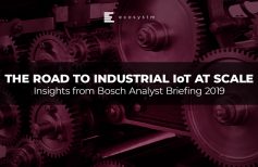The Road to Industrial IoT at Scale - Insights from Bosch Analyst Briefing 2019