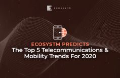 The Top 5 Telecommunications & Mobility Trends For 2020