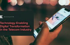 Technology Enabling Digital Transformation in the Telecom Industry