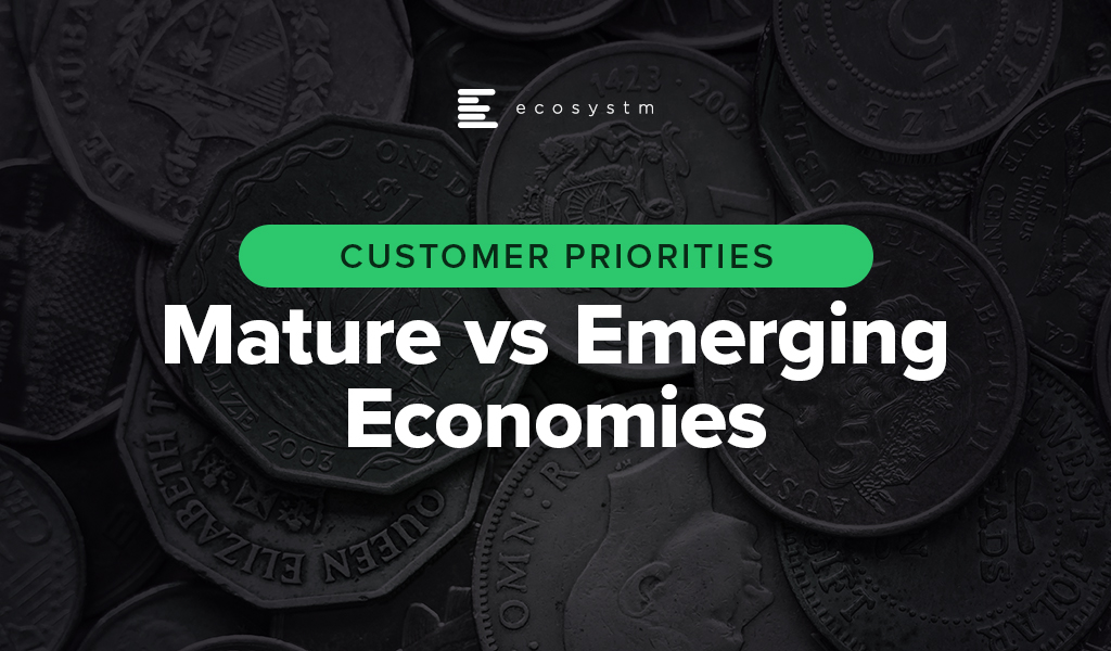 Customer-Priorities-Mature-vs-Emerging-Economies