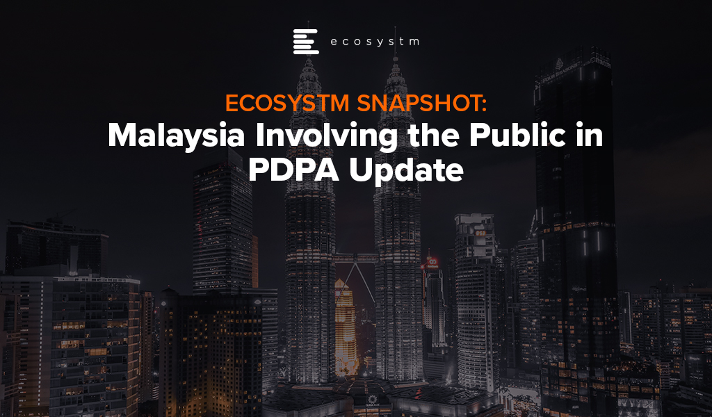 Ecosystm-Snapshot-Malaysia-Involving-the-Public-in-PDPA-Update