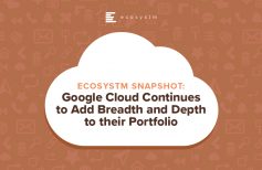Google Cloud Continues to Add Breadth and Depth to their Portfolio