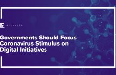 Governments Should Focus Coronavirus Stimulus on Digital Initiatives
