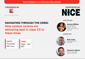 NICE Virtual Roundtable - How Contact Centres are delivering CX