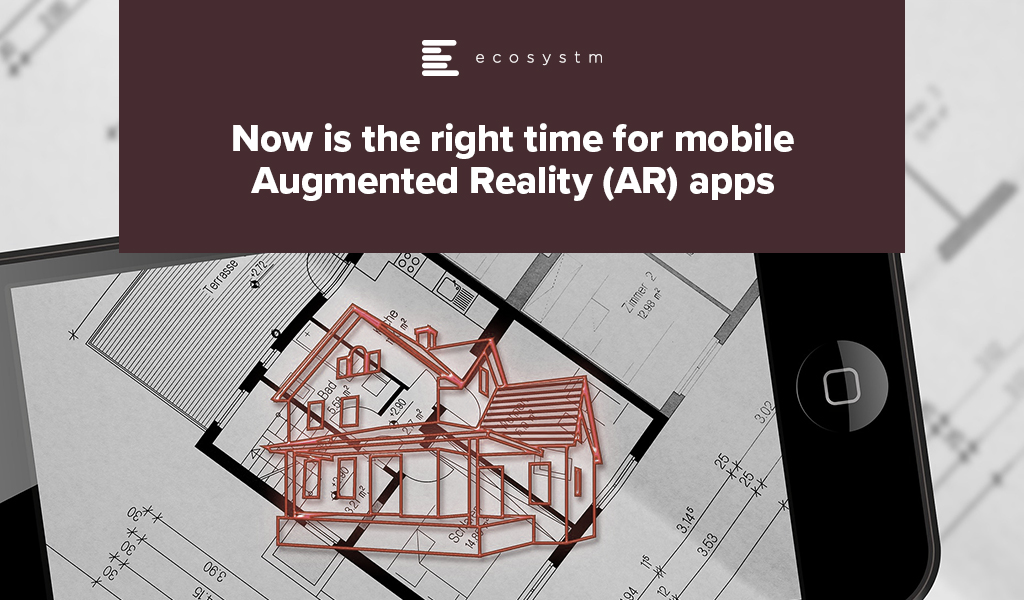 Now-is-the-right-time-for-mobile-Augmented-Reality-(AR)-apps