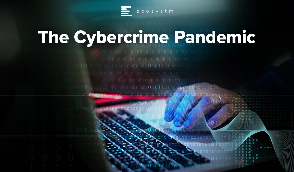 The-Cybercrime-Pandemic