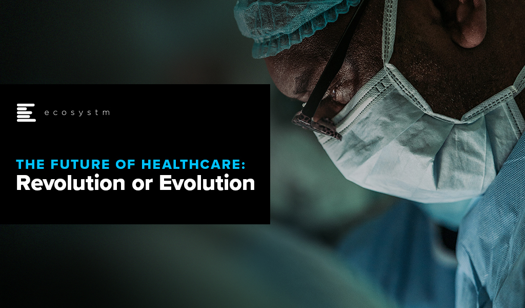 The-Future-of-Healthcare-Revolution-or-Evolution
