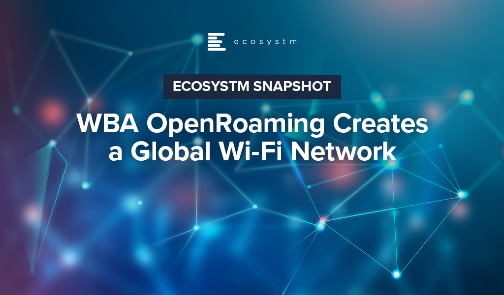 Wireless Broadband Alliance-OpenRoaming-Creates-a-Global-Wi-Fi-Network