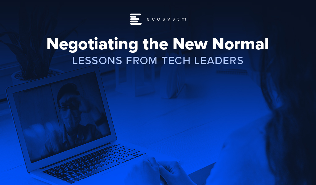 Negotiating the New Normal: Lessons from Tech Leaders