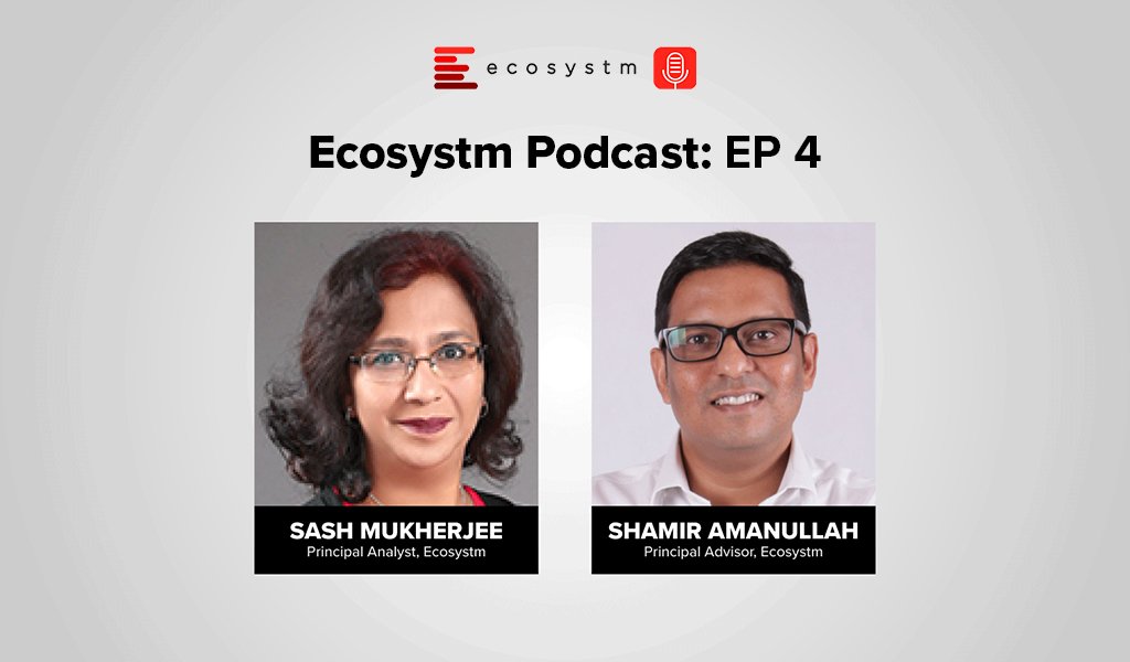 Ecosystm Podcast Episode 4 - Shamir Amanullah, State of the Telecoms Market in Southeast Asia