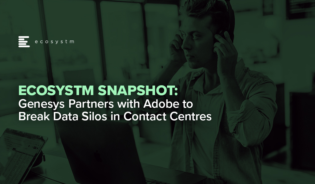 Genesys Partners with Adobe to Break Data Silos in Contact Centres