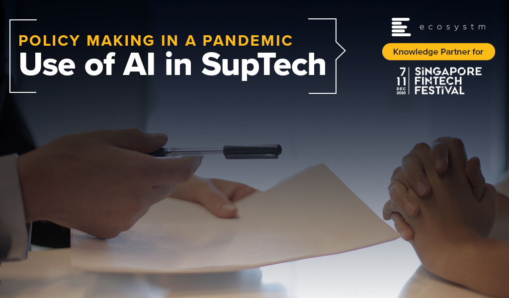 Policy Making in a Pandemic Use of AI in SupTech