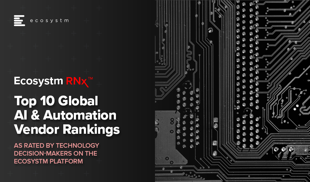 Ecosystm RNx: Top 10 Global AI & Automation Vendor Rankings