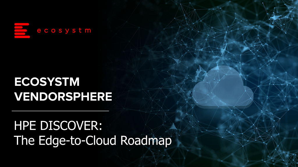 Ecosystm-VendorSphere-HPE-Discover