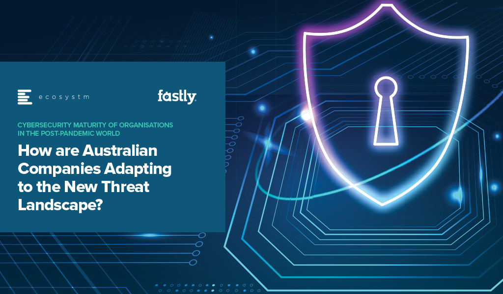 Whitepaper - How are Australian Companies Adapting to the New Threat Landscape