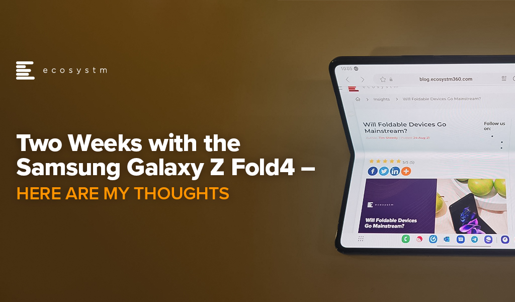 'Two-Weeks-with-the-Samsung-Galaxy-Z-Fold4-Here-Are-My-Thoughts