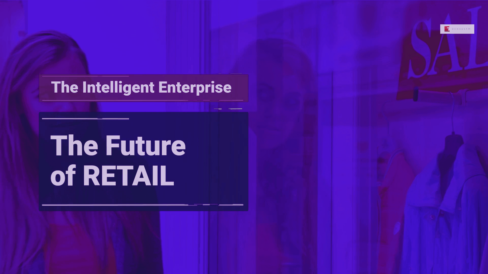 the-future-of-retail-ecosystm-insights