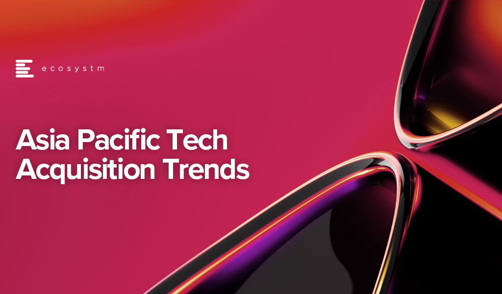 Asia Pacific Tech Acquisition Trends