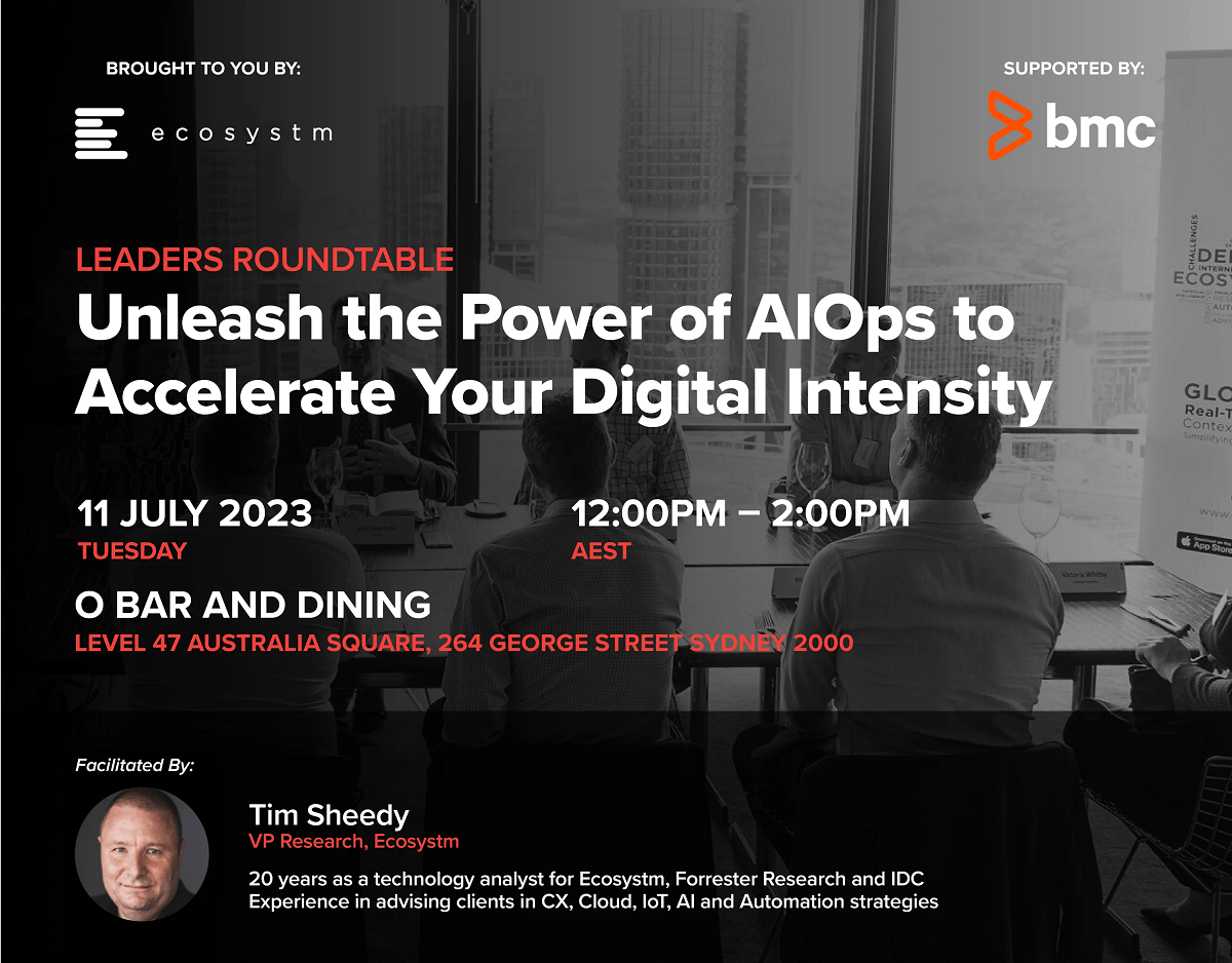 Ecosystm Leaders Roundtable_Unleash the Power of AIOps to Accelerate Your Digital Intensity