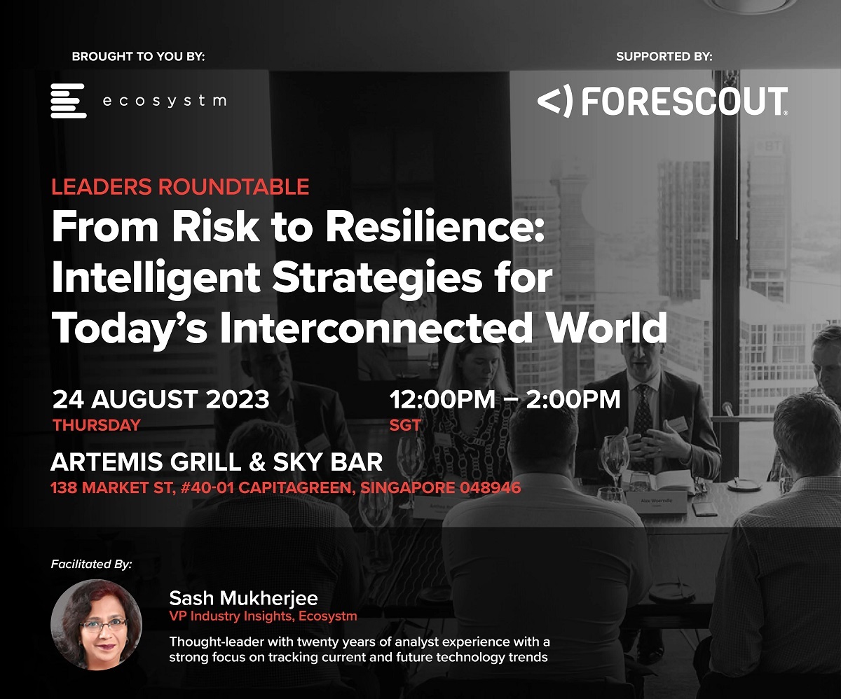 Ecosystm Leaders Roundtable_From Risk to Resilience Intelligent Strategies for Todays Interconnected World