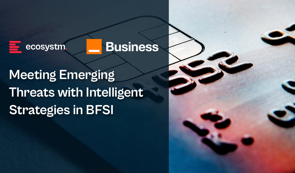 Meeting-Emerging-Threats-with-Intelligent-Strategies-in-BFSI