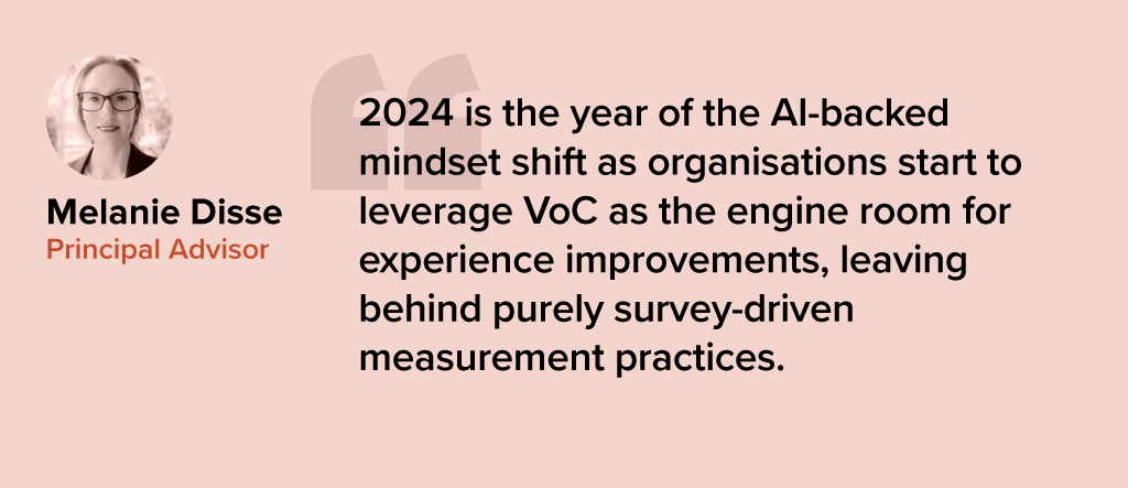 Top 5 CX Trends in 2024​: AI Will Elevate VoC from Surveys to Experience Improvement  