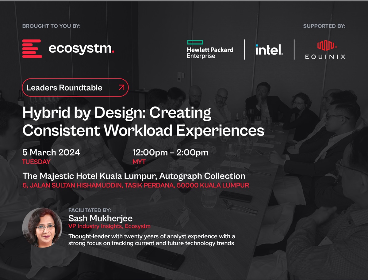 Ecosystm Leaders Roundtable_Hybrid by Design Creating Consistent Workload Experiences