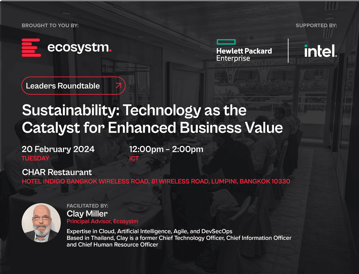 Ecosystm Leaders Roundtable_Sustainability Technology as the Catalyst for Enhanced Business Value-Thailand