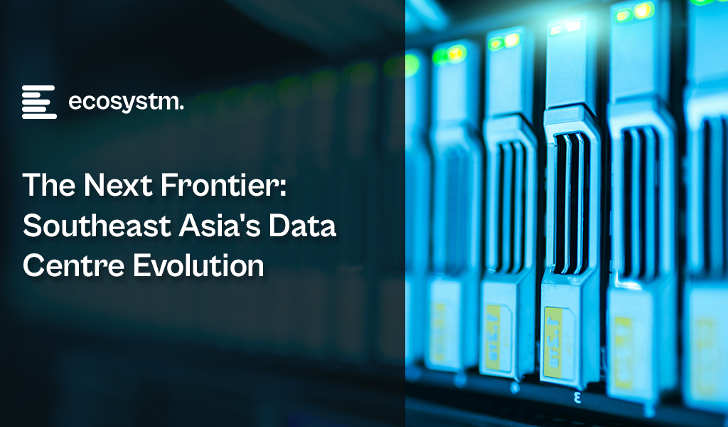 The Next Frontier: Southeast Asia's Data Centre Evolution
