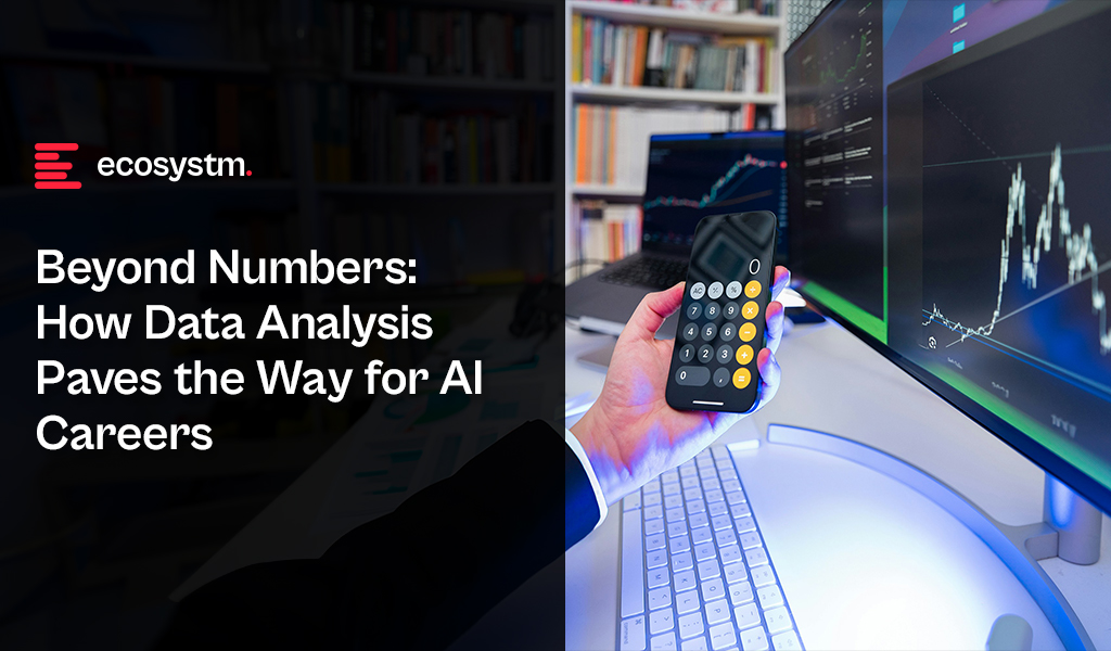 Beyond-Numbers-How-Data-Analysis-Paves-the-Way-for-AI-Careers