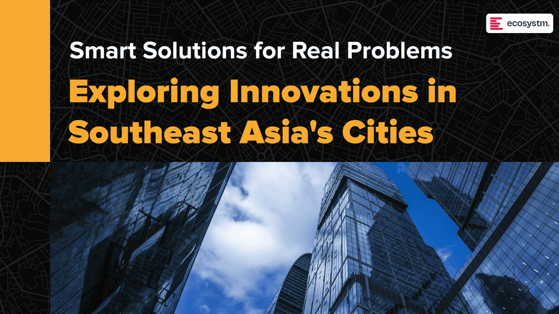 Exploring Innovations in Southeast Asia's Cities - Ecosystm Insights