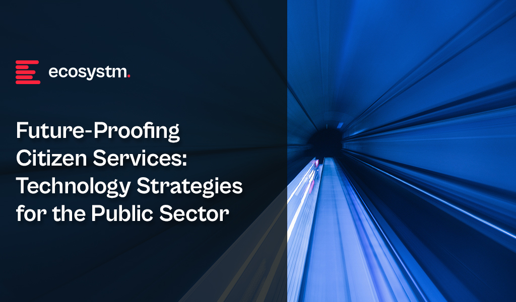 Future-Proofing-Citizen-Services-Technology-Strategies-for-the-Public-Sector