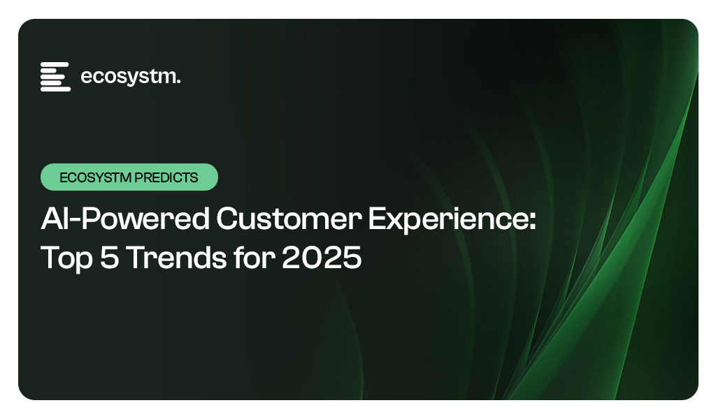 AI-Powered Customer Experience: Top 5 Trends for 2025