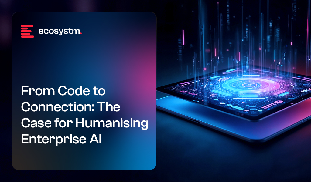 From-Code-to-Connection-The-Case-for-Humanising-Enterprise-AI