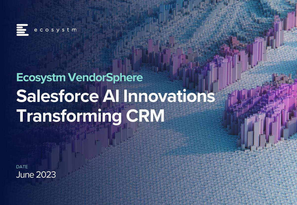 Ecosystm-VendorSphere-Salesforce-AI-Innovations-Transforming-CRM-1